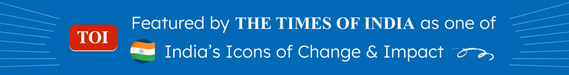 Featured by Times of India - India's Icons of Change & Impact
